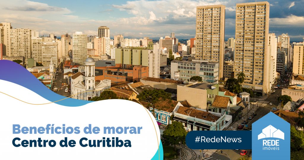 Benefícios de morar no Centro de Curitiba